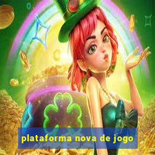 plataforma nova de jogo